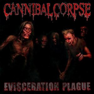 CANNIBAL CORPSE - Evisceration Plague - Slipcase + Poster