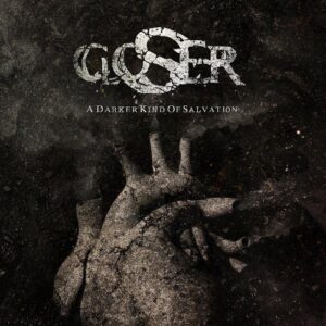 CLOSER - A Darker Kind Of Salvation
