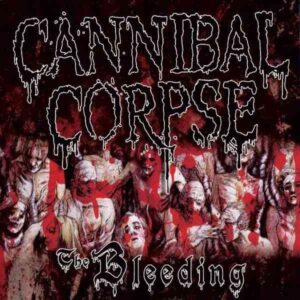 CANNIBAL CORPSE - The Bleeding + Bonus Song +Bonus Video-  Digipack