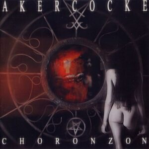 AKERCOCKE - Choronzon