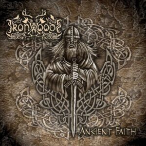 IRON WOODS - Ancient faith
