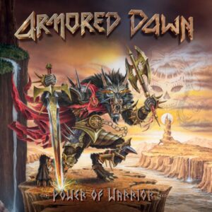 ARMORED DAWN - Power Of Warrior - Digipack