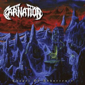 CARNATION - Chapel Of Abhorrence