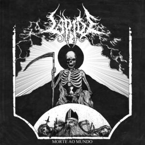 LÁPIDE - Morte ao Mundo