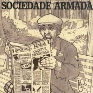 SOCIEDADE ARMADA - Ordem e Progresso