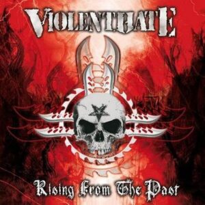 VIOLENT HATE - Rising from the Past