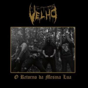 VELHO - O Retorno da Mesma Lua