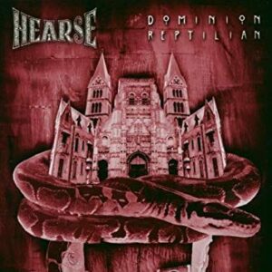 HEARSE - Dominion Reptilian