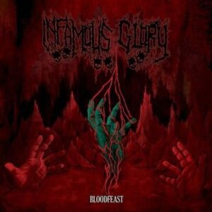 INFAMOUS GLORY - Bloodfeast
