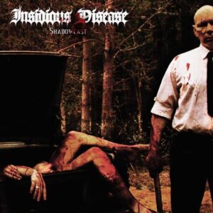 INSIDIOUS DISEASE - Shadowcast