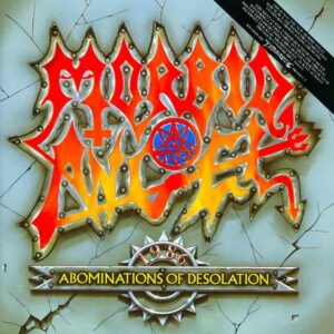 MORBID ANGEL - Abominations Of Desolation