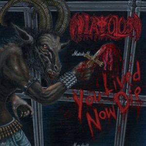 DIAVOLOS - You Lived Now Die