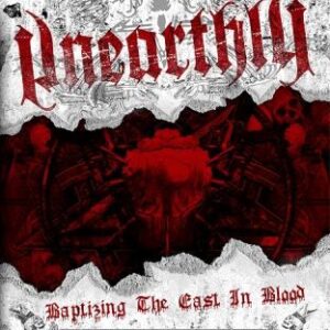 UNEARTHLY - Baptizing The East In Blood - DVD