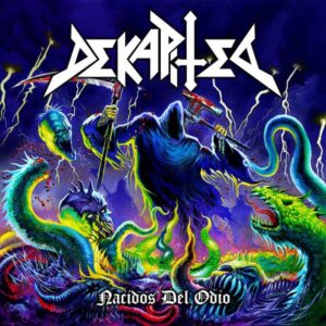 DEKAPITED - Nacidos Del Odio