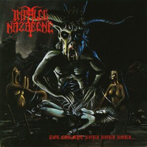 IMPALED NAZARENE - Tol Cormpt Norz Norz Norz...