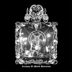 GOATHAMMER - Ceremony Of Morbid Destruction