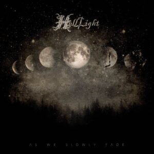 HELLLIGHT - As We Slowly Fade