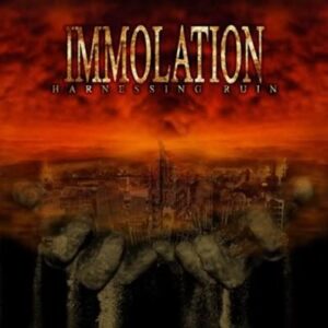IMMOLATION - Harnessing Ruin