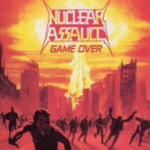 NUCLEAR ASSAULT - Game Over