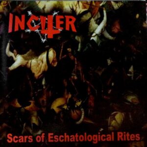 INCITER - Scars of Eschatological Rites