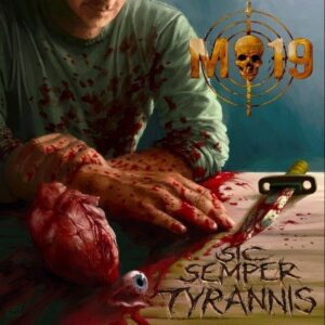 M-19 - Sic Semper Tyrannis