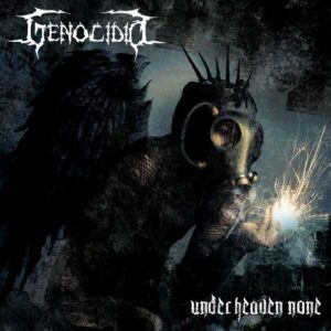 GENOCIDIO - Under Heaven None