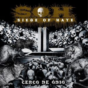 SIEGE OF HATE - Cerco de Ódio