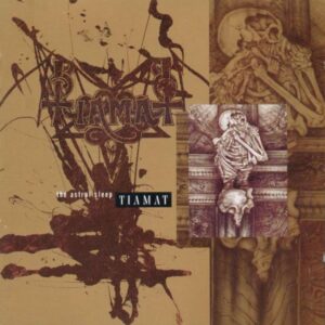 TIAMAT - The Astral Sleep