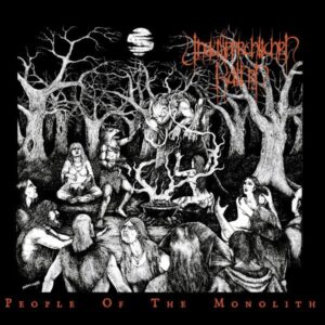 UNAUSSPRECHLICHEN KULTEN – People of the Monolith