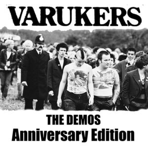 THE VARUKERS - The Demos - Anniversary Edition