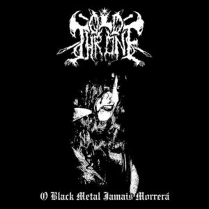 OLD THRONE - O Black Metal Jamais Morrerá