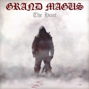GRAND MAGUS - The Hunt