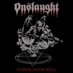 ONSLAUGHT - Power from Hell