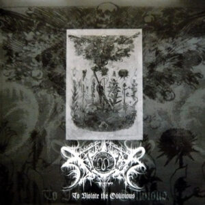 XASTHUR - To Violate The Oblivious - Digipack