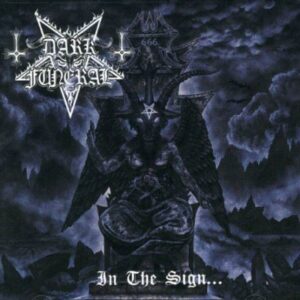 DARK FUNERAL - In The Sign​.​.​.