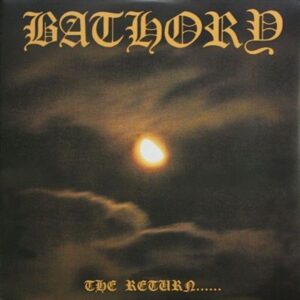 BATHORY - The Return......Digipak