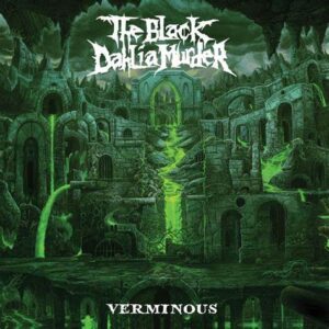 THE BLACK DAHLIA MURDER - Verminous