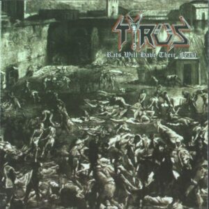 TYRUS - Rats Will Have Theirs Feast