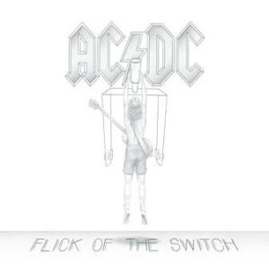 AC/DC - Flick of the Switch