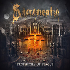 SACRAMENTIA - Prophecies Of Plague