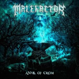 MALEFACTOR - Anvil of Crom - Digipack