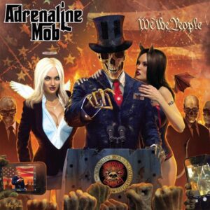 ADRENALINE MOB - We The People