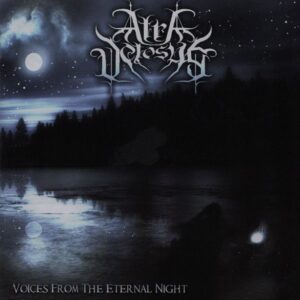 ATRA VETOSUS - Voices From The Eternal Night