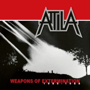 ATTILA - Weapons of Extermination