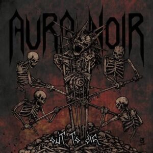 AURA NOIR - Out to Die