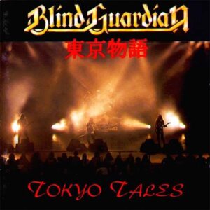 BLIND GUARDIAN - Tokyo Tales