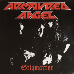 ARMOURED ANGEL - Stigmartyr