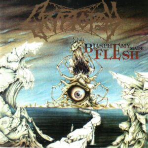 CRYPTOPSY - Blasphemy Made Flesh