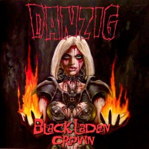 DANZIG - Black Laden Crown