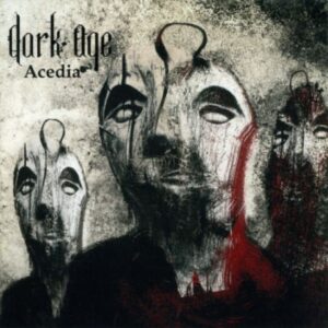 DARK AGE - Acedia